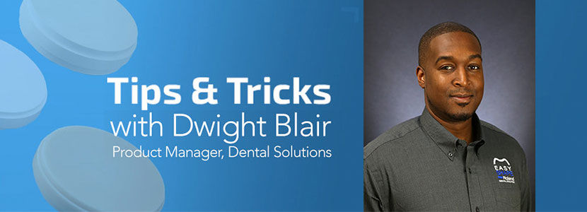Dental Tips & Tricks with Dwight Blair