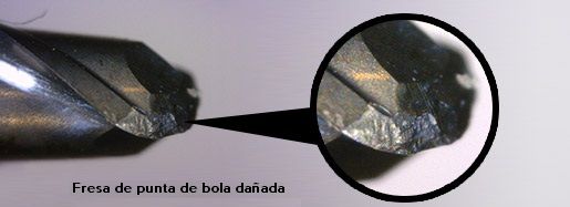 Fresa de punta de bola dañada