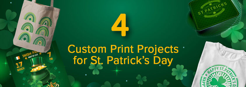 Green background with images of four print projects for St. Patrick's Day in the corners and shamrocks.