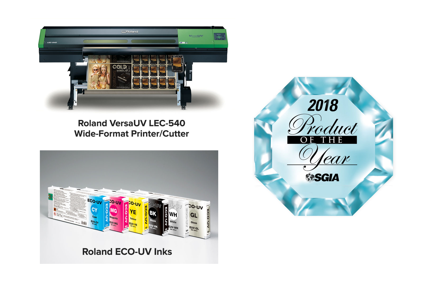 Roland's 2018 SGIA Product of the Year award-winning VersaUV LEC-540 printer/cutter and ECO-UV Inks