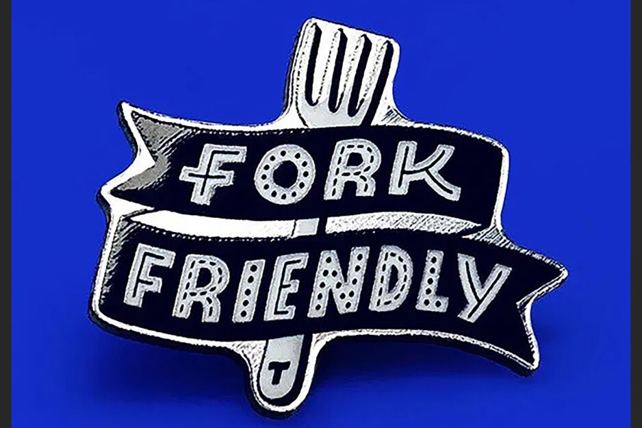 Custom printed pin with a fork and the words "Fork Friendly"