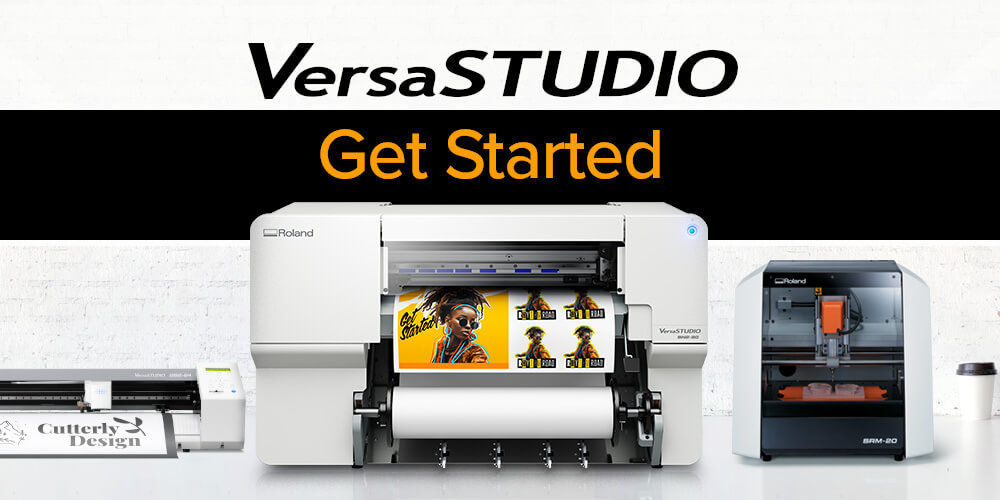 VersaSTUDIO - Start building a Successful Business with a Roland DG Desktop Device